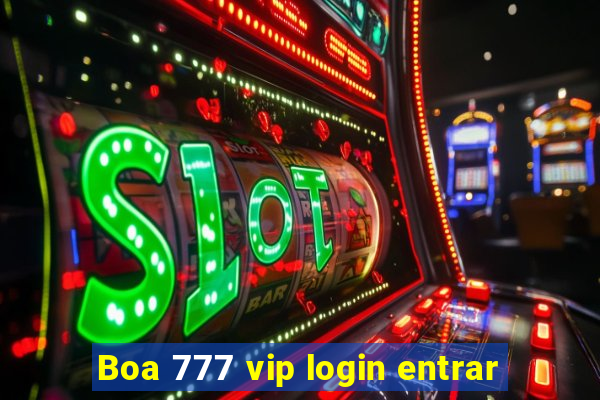 Boa 777 vip login entrar